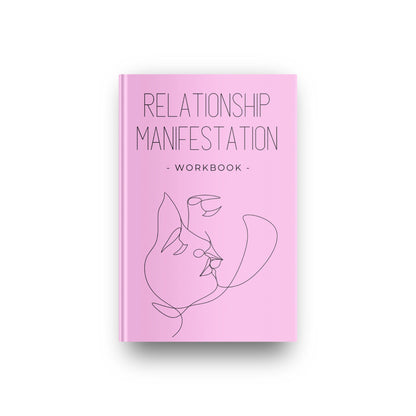 Relationship Manifestation Workbook